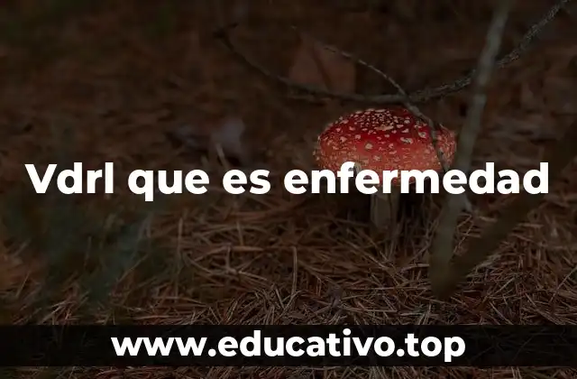 Vdrl que es enfermedad