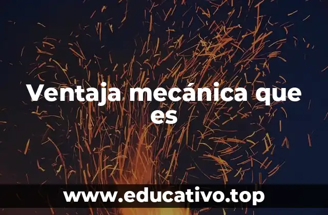 Cómo funciona la ventaja mecánica en los sistemas simples