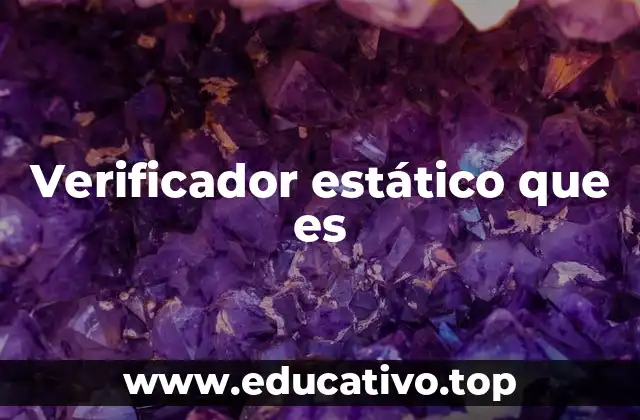 Verificador estático que es