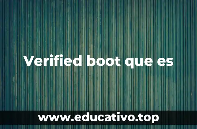 Verified boot que es