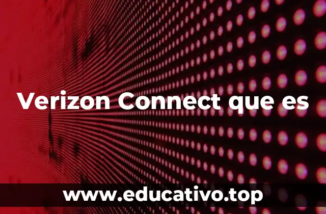 Verizon Connect que es