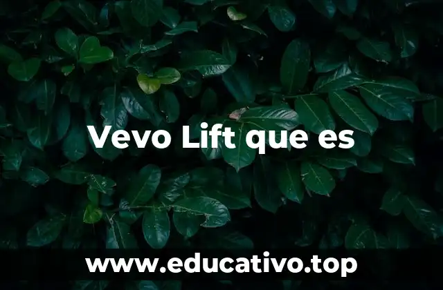 Vevo Lift que es