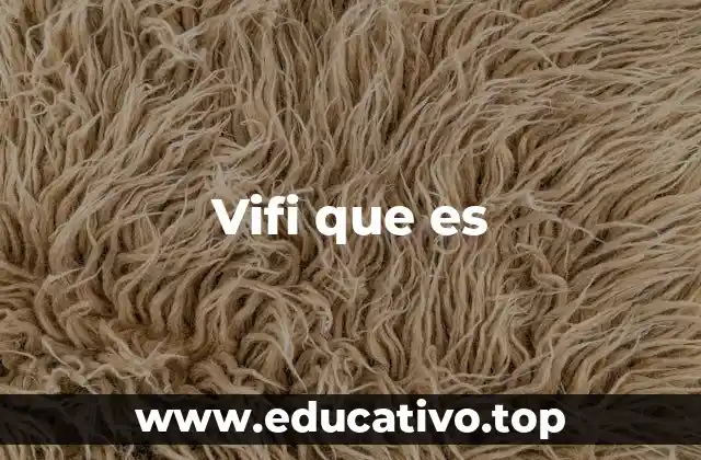 Vifi que es