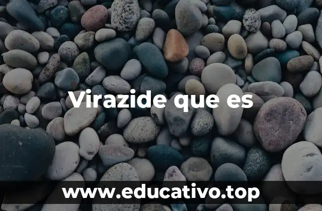 Virazide que es