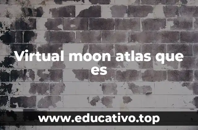 Virtual moon atlas que es