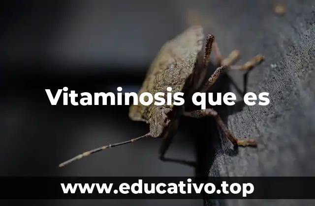 Vitaminosis que es