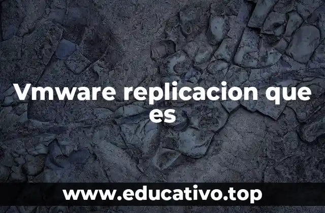 Cómo funciona la replicación en entornos virtuales
