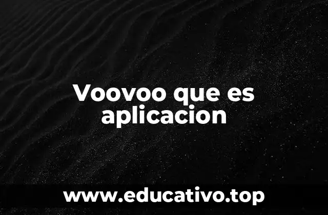 Voovoo que es aplicacion