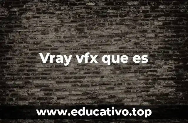 Vray vfx que es