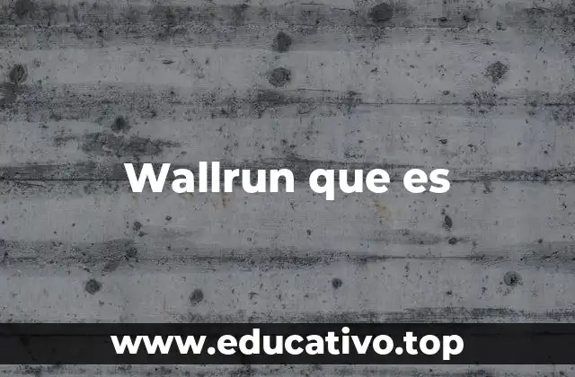 La importancia del wallrun en la jugabilidad