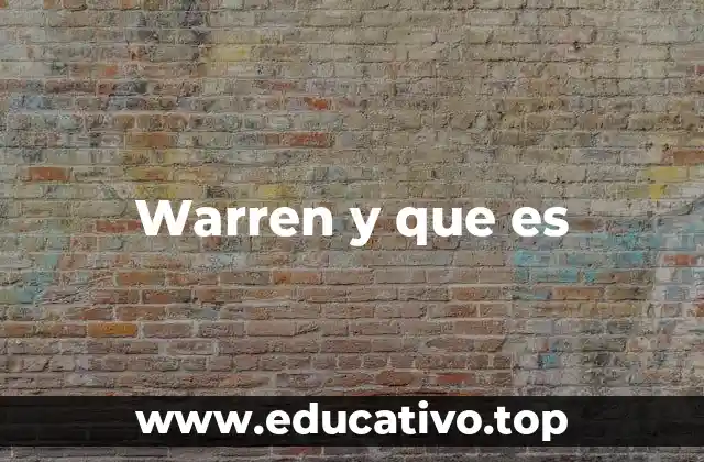 Warren y que es