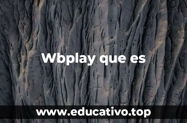 Wbplay que es
