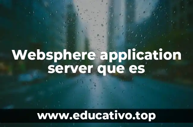 Websphere application server que es