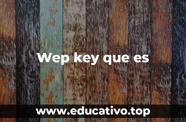 Wep key que es