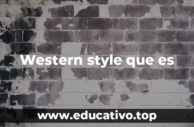 Western style que es