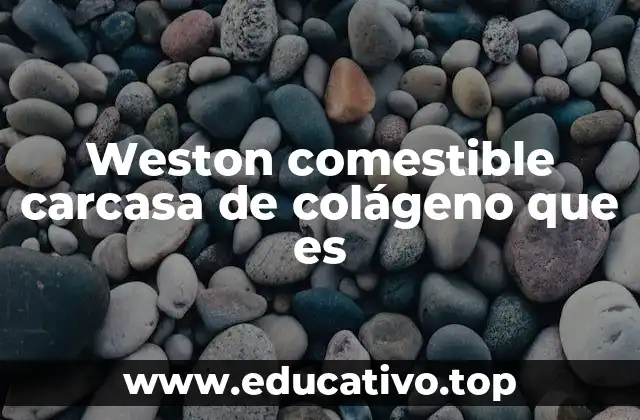 Weston comestible carcasa de colágeno que es