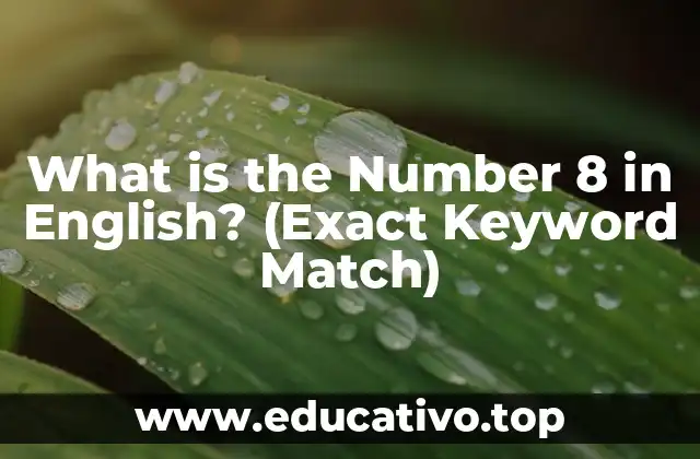 What is the Number 8 in English? (Exact Keyword Match)