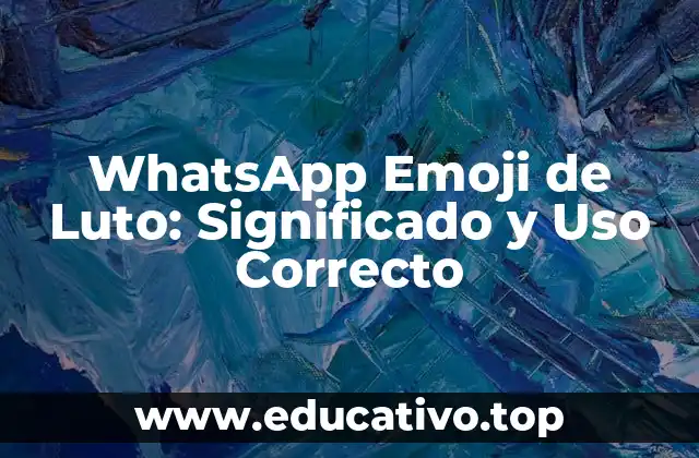 WhatsApp Emoji de Luto: Significado y Uso Correcto