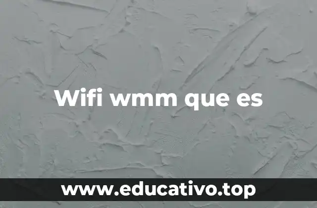 Wifi wmm que es