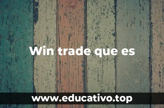 Win trade que es