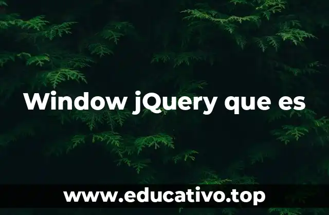 Window jQuery que es