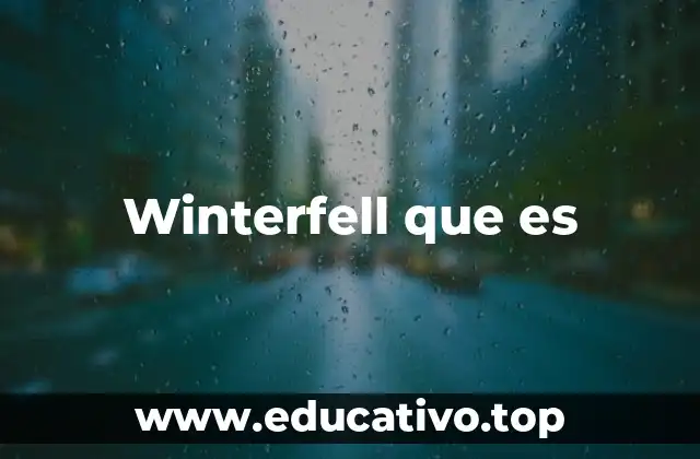 Winterfell que es