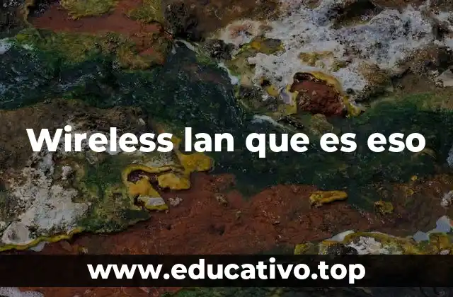 Wireless lan que es eso