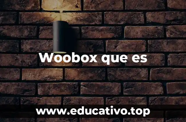 Woobox que es