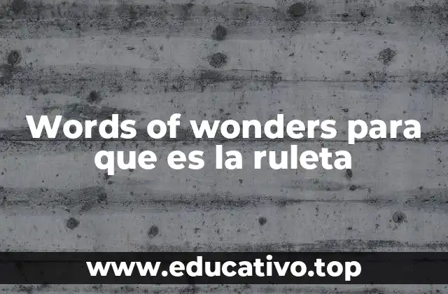 Words of wonders para que es la ruleta