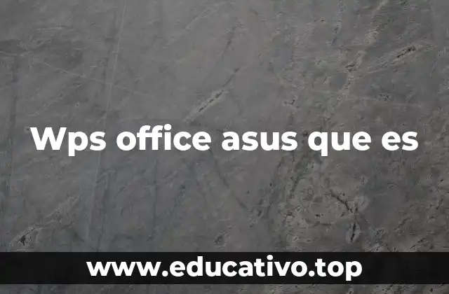 Wps office asus que es