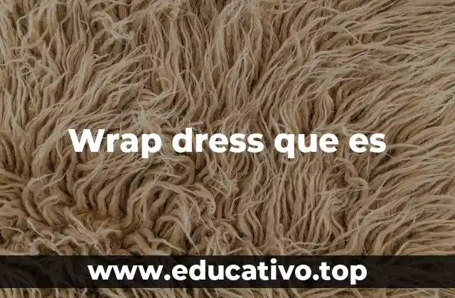 Wrap dress que es