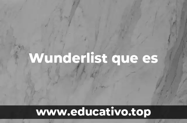 Características que diferenciaban a Wunderlist de otras herramientas