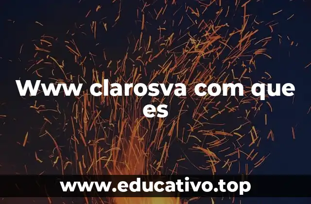 Www clarosva com que es