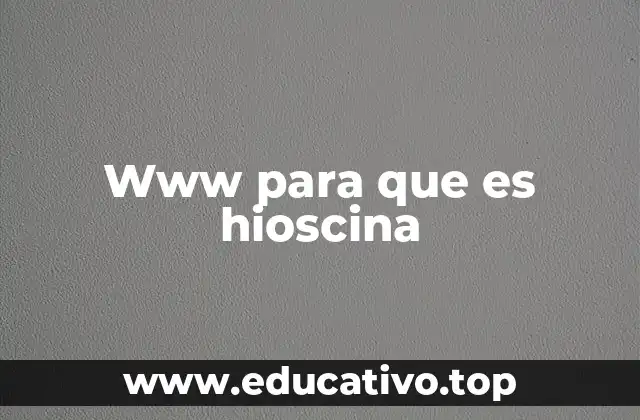 Www para que es hioscina