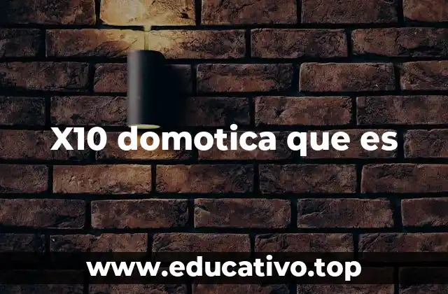 X10 domotica que es