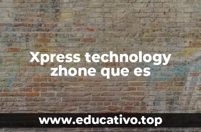 Xpress technology zhone que es
