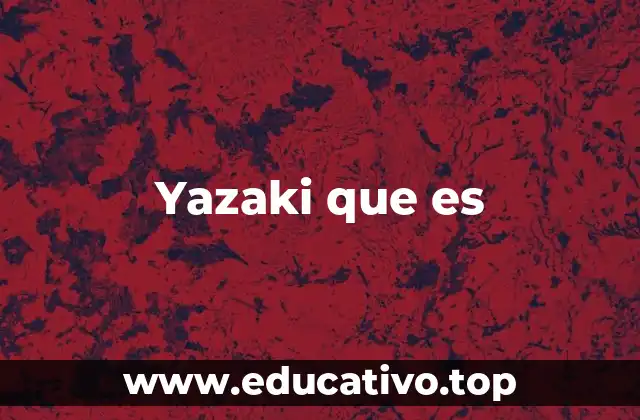 Yazaki que es