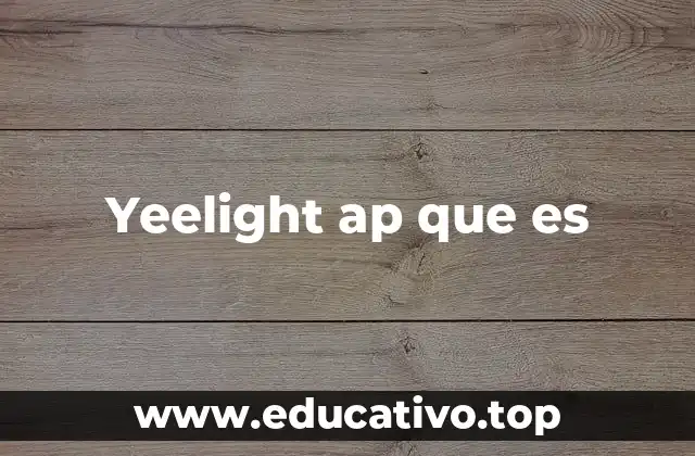 Cómo funciona el control de iluminación inteligente con Yeelight AP