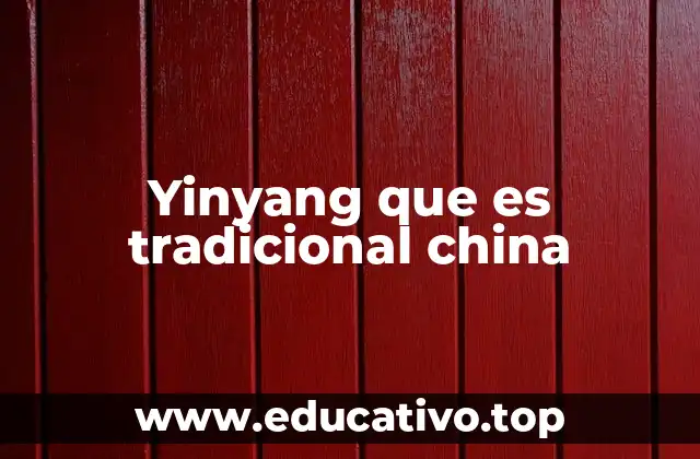 Yinyang que es tradicional china