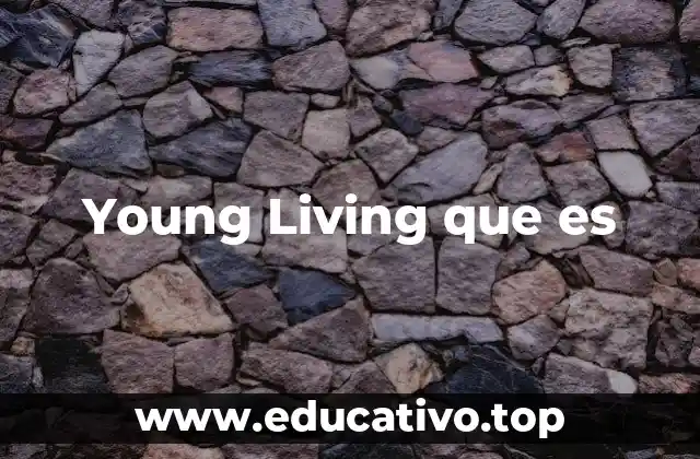 Young Living que es