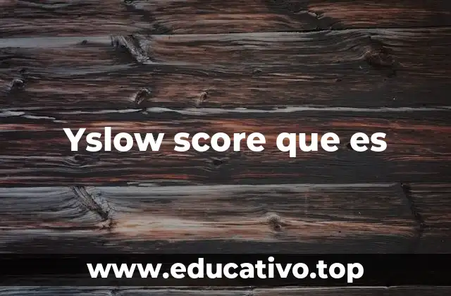 Yslow score que es