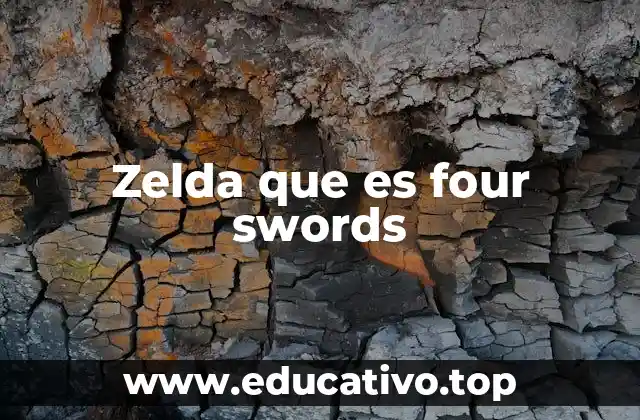 Zelda que es four swords