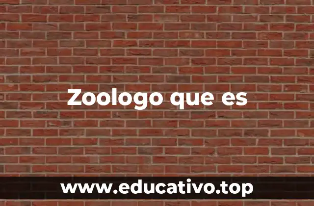 Zoologo que es