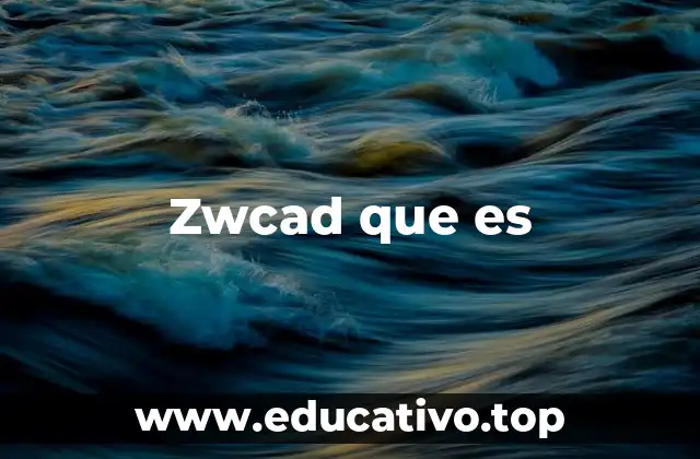 Zwcad que es