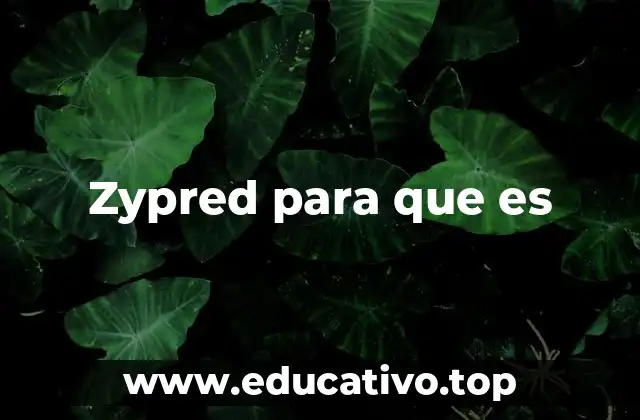 Zypred para que es