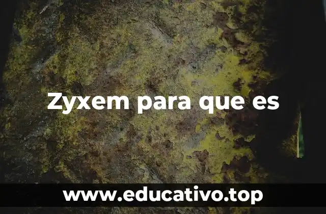Zyxem para que es